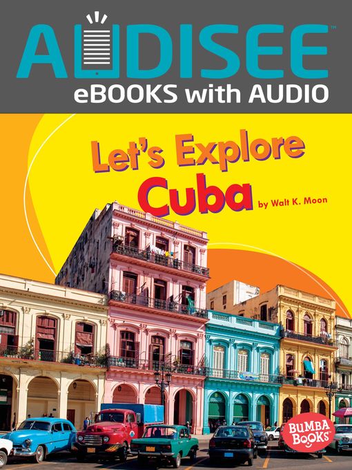 Walt K. Moon创作的Let's Explore Cuba作品的详细信息 - 可供借阅